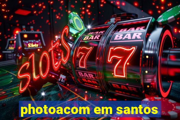 photoacom em santos